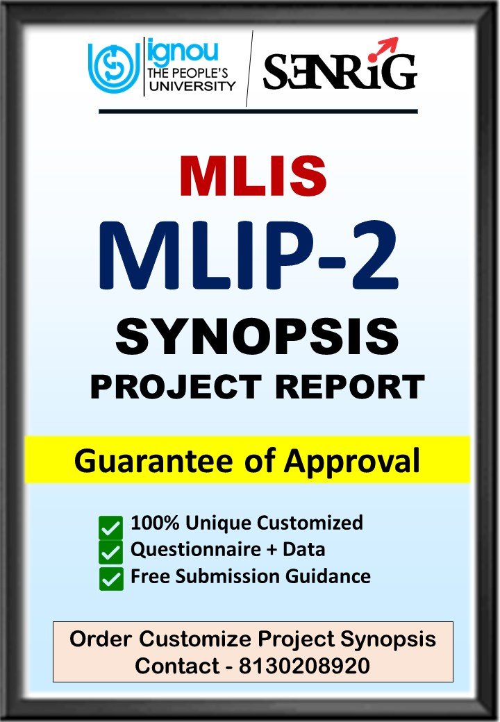 BUY IGNOU MLIS Project (MLIP-2) Synopsis/Proposal & Project (Ready to Submit)