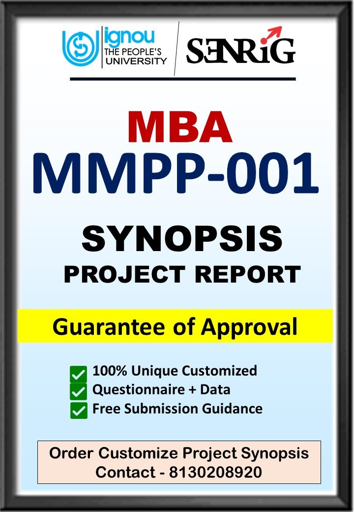 BUY IGNOU MBA Project (MMPP-001) Synopsis/Proposal & Project (Ready to Submit)