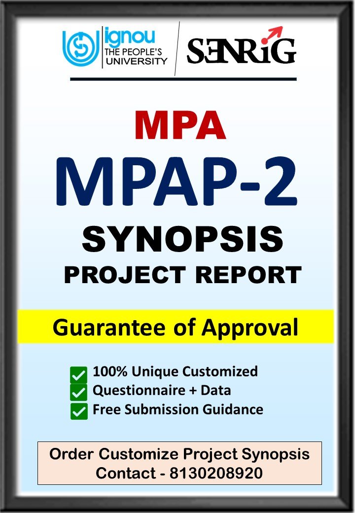 BUY IGNOU MPA Project (MPAP-2) Synopsis/Proposal & Project (Ready to Submit)