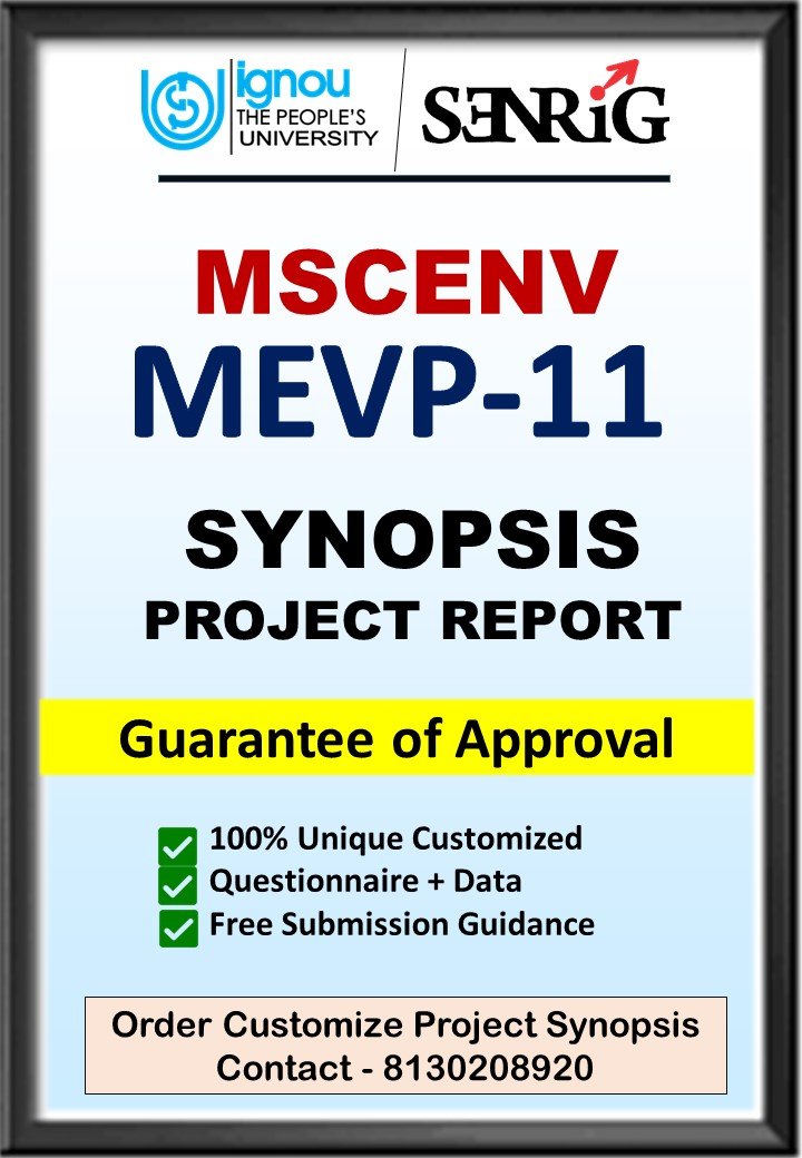 BUY IGNOU MSCENV Project (MEVP-11) Synopsis/Proposal & Project (Ready to Submit)