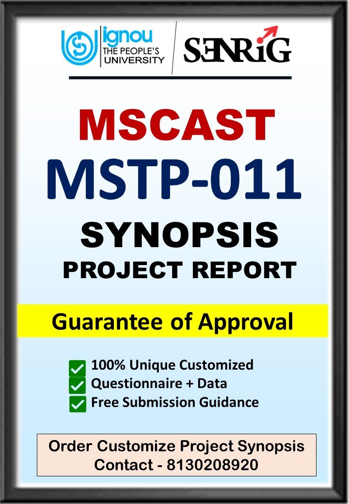 BUY IGNOU MSCAST Project (MSTP-011) Synopsis/Proposal & Project (Ready to Submit)