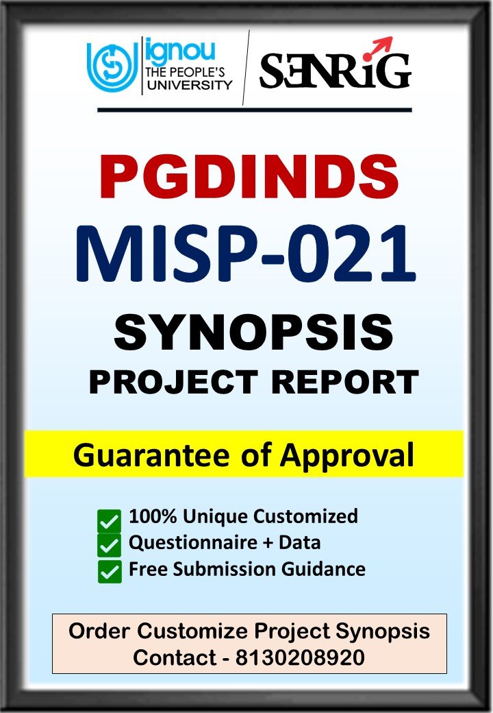 BUY IGNOU PGDINDS Project (MISP-021) Synopsis/Proposal & Project (Ready to Submit)