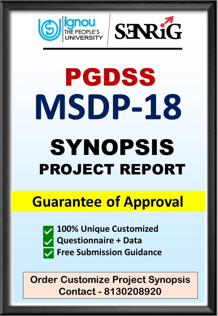 BUY IGNOU PGDSS Project (MSDP-18) Synopsis/Proposal & Project (Ready to Submit)