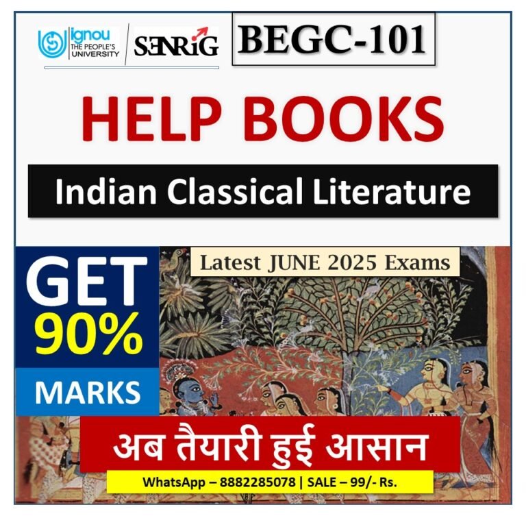 IGNOU BEGC-101 Indian Classical Literature HELP BOOK