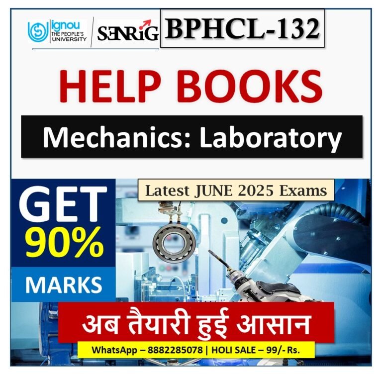 IGNOU BPHCL-132 Mechanics: Laboratory Skills HELP BOOK