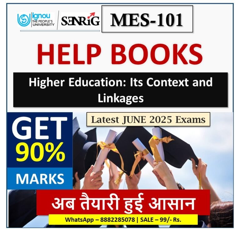 IGNOU MES-101 Higher Education: Its Context and Linkages