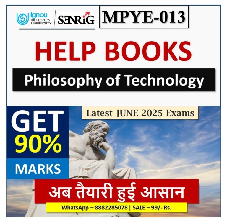 IGNOU MPYE-013 Philosophy of Technology HELP BOOK