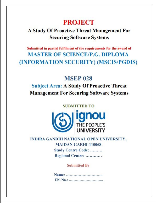 Buy IGNOU MSEP-028 A Study Of Proactive Threat Management For Securing Software Systems Project Report Hardcopy – 100% Approved & Plagiarism-Free