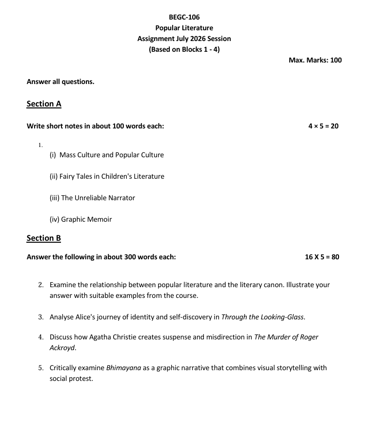 IGNOU BEGC-106 BEGC-106 Popular Literature Assignment July 2026 is for students enrolled in the BA English Honours Programme (BAEGH). The assignment is applicable to the July 2026 Session and is based on Blocks 1 to 4 of the course.