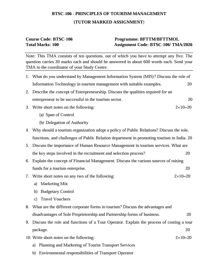 BTSC-106 Principles of Tourism Management Assignment 2026 is for students enrolled in the Bachelor of Tourism and Travel Management (BFTTM/BFTTMOL) programme. The assignment helps students understand the basic principles and concepts involved in managing tourism activities and services.
