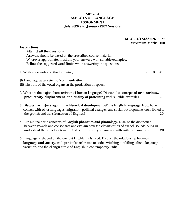 IGNOUMEG-04 MEG-04 Aspects of Language Assignment 2026-27 is for students enrolled in the Master’s Degree in English (MEG). The assignment is applicable to the July 2026 and January 2027 sessions.