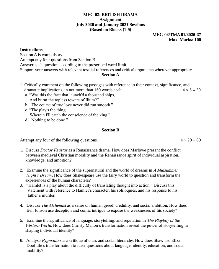 IGNOUU MEG-02 MEG-02 British Drama Assignment 2026-27 is for students enrolled in the Master’s Degree in English (MEG). The assignment is applicable to the July 2026 and January 2027 sessions and is based on Blocks 1 to 9 of the course.