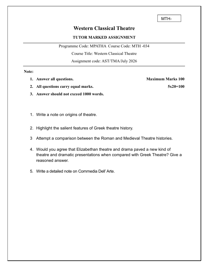 MTH-034 Western Classical Theatre Assignment 2026-27 is for IGNOU Master of Arts in Theatre Arts (MPATHA) students. Check the assignment details and important questions.